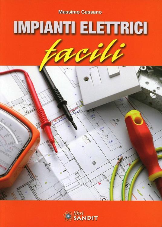 Impianti elettrici facili - Massimo Cassano - copertina