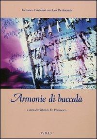 Armonie di baccalà - Gabriele Di Francesco,Gennaro Cristofori,Leo De Ascaniis - copertina