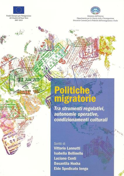 Politiche migratorie. Tra strumenti regolativi, autonomie operative, condizionamenti culturali - copertina