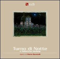 Turno di notte e fabbriche biellesi - Mario Baratelli - copertina