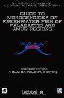 Guide to monogenoidea of freshwater fish of Palaeartic and Amur regions