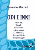 Odi e inni: Marzo 1821-Il Natale-La Passione- La Risurrezione-La Pentecoste-Il nome di Maria-Il cinque maggio