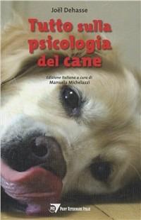 Tutto sulla psicologia del cane - copertina