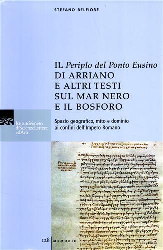 Il Periplo del ponte Eusino di Arriano e altri testi sul mar Nero e il Bosforo. Spazio geografico, mito e dominio ai confini dell'Impero Romano. Testo greco a fronte - copertina