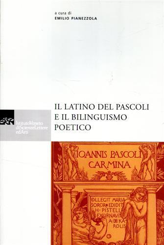 Il latino del Pascoli e il bilinguismo poetico - 2