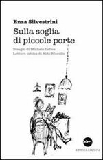 Sulla soglia di piccole porte