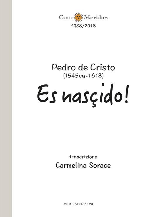 Pedro de Cristo (1545 ca-1618). Es nasçido! Ediz. per la scuola - Carmelina Sorace - copertina