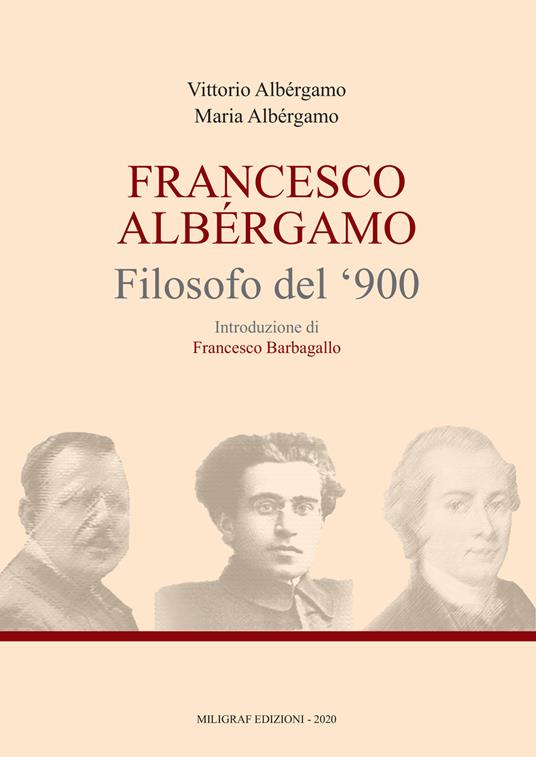 Francesco Albergamo filosofo del '900 - Maria Albergamo,Vittorio Albergamo - copertina