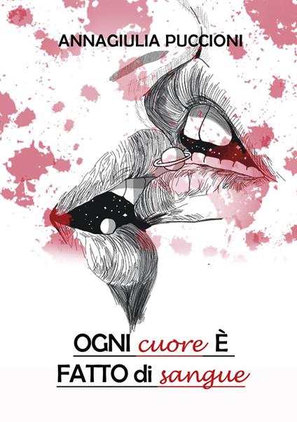 Ogni cuore è fatto di sangue - Annagiulia Puccioni - copertina