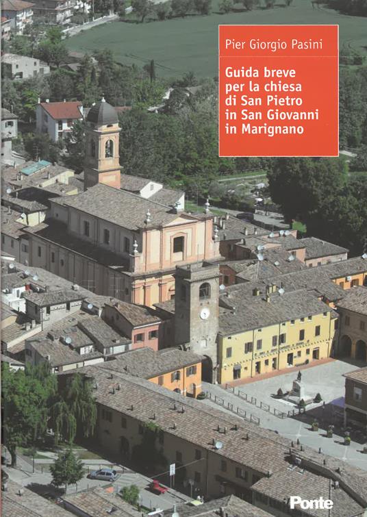 Guida breve per la chiesa di San Pietro in San Giovanni in Marignano - Pier Giorgio Pasini - copertina