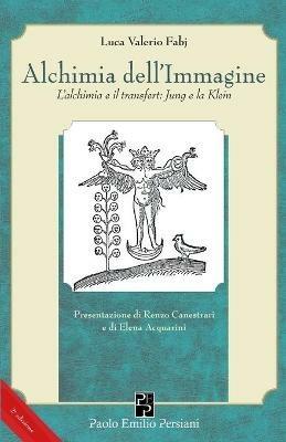 Alchimia dell'immagine. L'alchimia e il transfert. Jung e la Klein - Luca Valerio Fabj - copertina