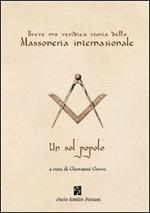 Breve ma veridica storia della massoneria internazionale. Un sol popolo
