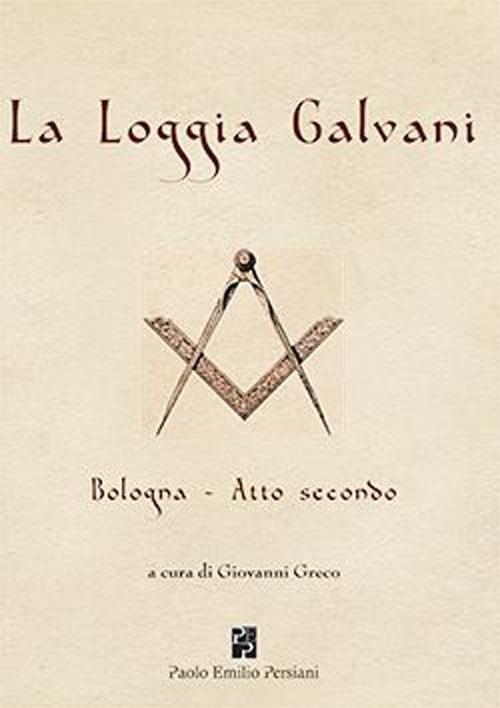 La loggia Galvani. Bologna. Atto secondo - copertina