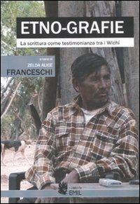 Etno-grafie. La scrittura come testimonianza tra i Wichí - copertina