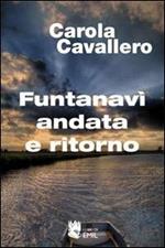 Funtanavì andata e ritorno