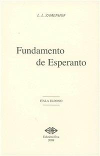 Fundamento de esperanto. Testo esperanto a fronte - Ludwik L. Zamenhof - copertina