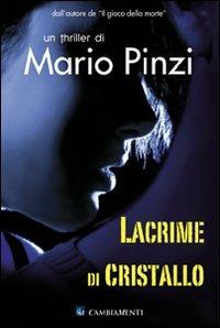 Lacrime di cristallo - Mario Pinzi - copertina