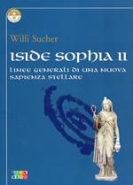 Iside Sophia. Vol. 2: Linee generali di una nuova sapienza stellare.