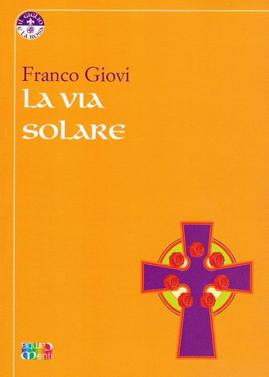 La via solare - Franco Giovi - ebook
