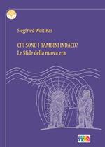 Chi sono i bambini Indaco? Le sfide della nuova era