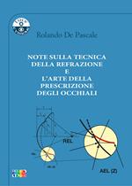 Note sulla tecnica della refrazione e l'arte della prescrizione degli occhiali