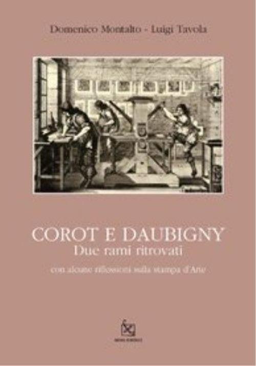 Corot e Daubigny. Due rami ritrovati. Ediz. illustrata - Domenico Montalto,Luigi Tavola - copertina