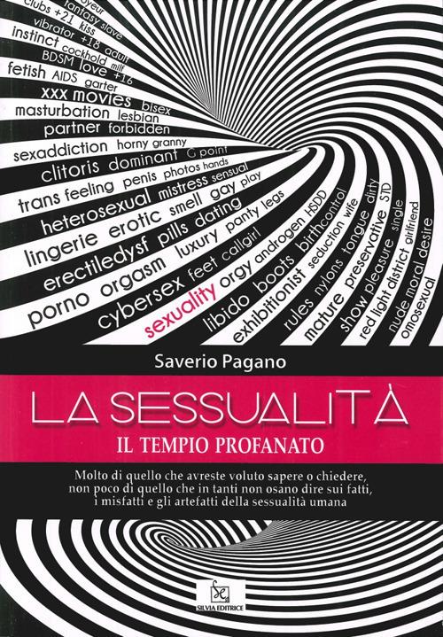 La sessualità. Il tempio profanato - Saverio Pagano - copertina