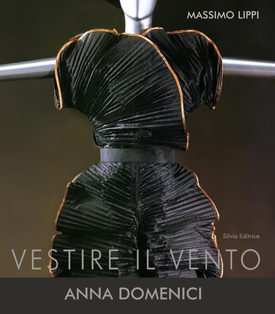 Vestire il vento. Anna Domenici - Massimo Lippi - copertina