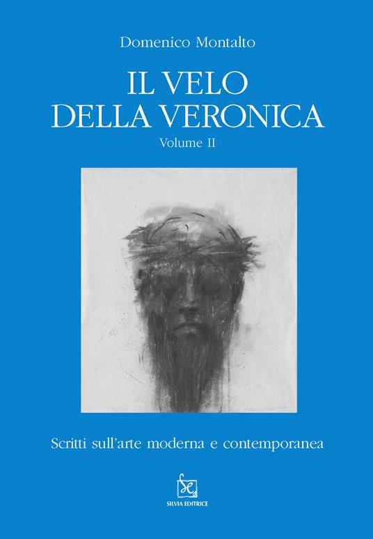 Il velo della Veronica. Vol. 2 - Domenico Montalto - copertina