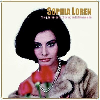 Sofia Loren. The quintessence of being an italian woman. Ediz. italiana e inglese - Marinella Carotenuto - copertina