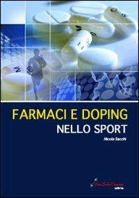 Farmaci e doping nello sport - Nicola Sacchi - copertina