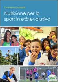 Nutrizione per lo sport in età evolutiva - Domenico Meleleo - copertina