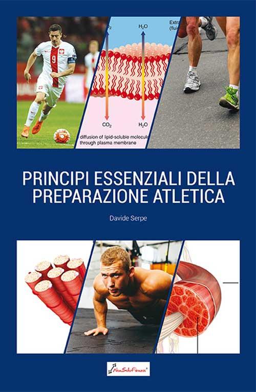 Principi essenziali della preparazione atletica - Davide Serpe - copertina