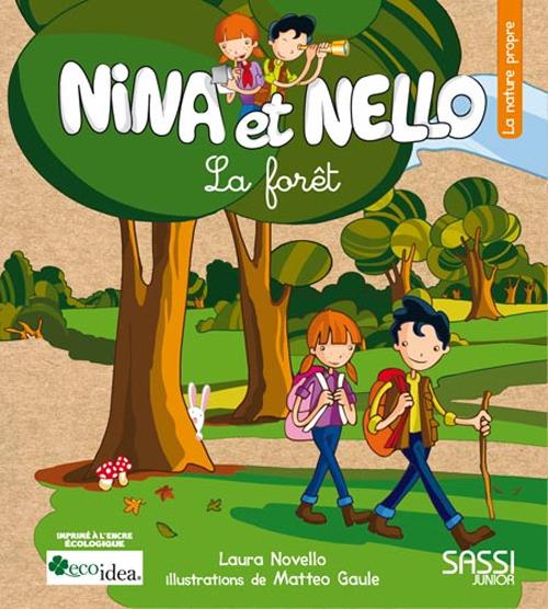 La forêt. Nina et Nello. Ediz. illustrata - Laura Novello,Matteo Gaule - copertina