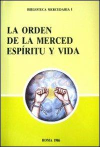 La Orden de la Merced: espíritu y vida. Ediz. multilingue - copertina
