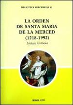 La Orden de Santa María de la Merced (1218-1992). Síntesis histórica. Ediz. multilingue