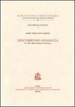 Descubriendo Andalucìa. El arte mercedario en Sevilla. Ediz. multilingue