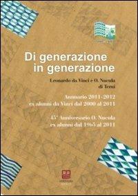 Di generazione in generazione. Annuario 2011-2012 ed ex alunni dal 2000 al 2011 - copertina