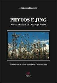 Phytos e Jing. Piante medicinali. Essenza innata - Leonardo Paoluzzi - copertina