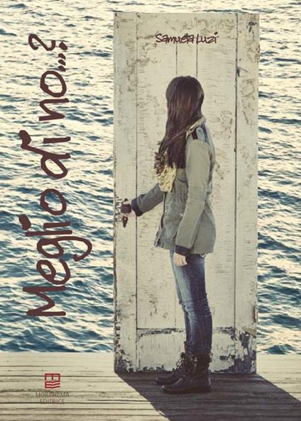 Meglio di no... ? - Samuela Luzi - copertina