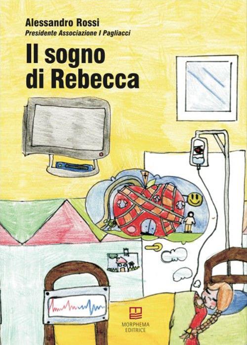 Il sogno di Rebecca - Alessandro Rossi - copertina