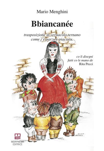 Bbiancanée. Trasposizione in vernacolo ternano come j'è parzu e piaciutu - Mario Menghini - copertina