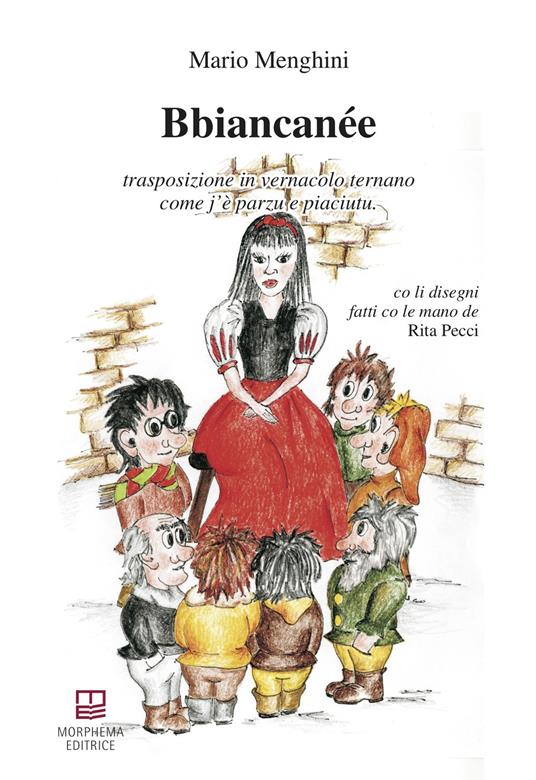Bbiancanée. Trasposizione in vernacolo ternano come j'è parzu e piaciutu - Mario Menghini - copertina
