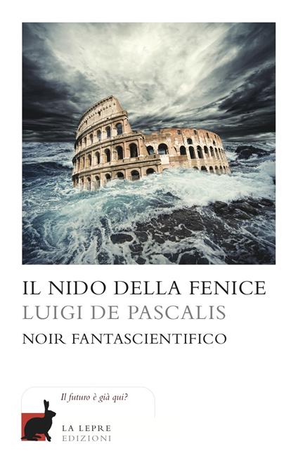 Il nido della fenice - Luigi De Pascalis - ebook