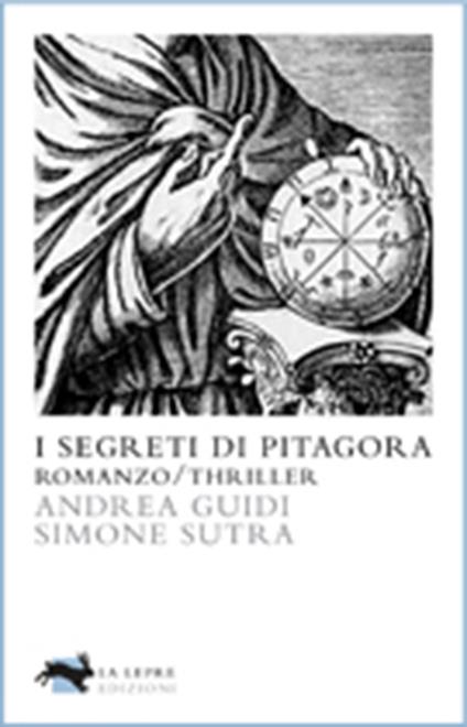 I segreti di Pitagora - Andrea Guidi,Simone Sutra - ebook