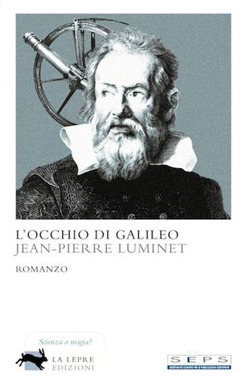 L'occhio di Galileo - Jean-Pierre Luminet - copertina