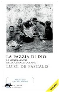 La pazzia di Dio - Luigi De Pascalis - copertina