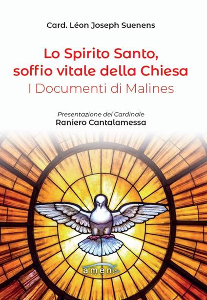 Lo Spirito Santo, soffio vitale della Chiesa. I documenti di Malines - Léon-Joseph Suenens - copertina