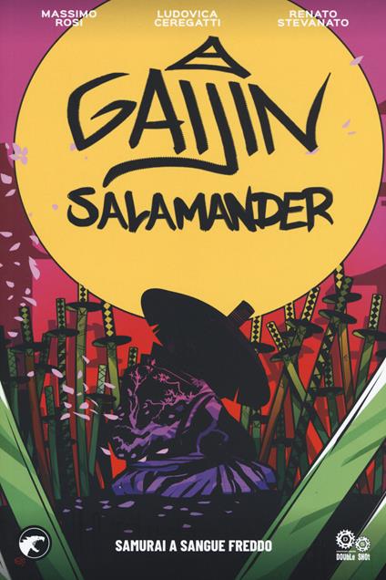 Gaijin salamander. Vol. 1: Samurai a sangue freddo. - Massimo Rosi - copertina