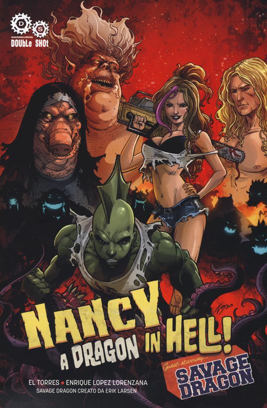 A dragon in hell! Nancy in hell & Savage Dragon - El Torres - copertina